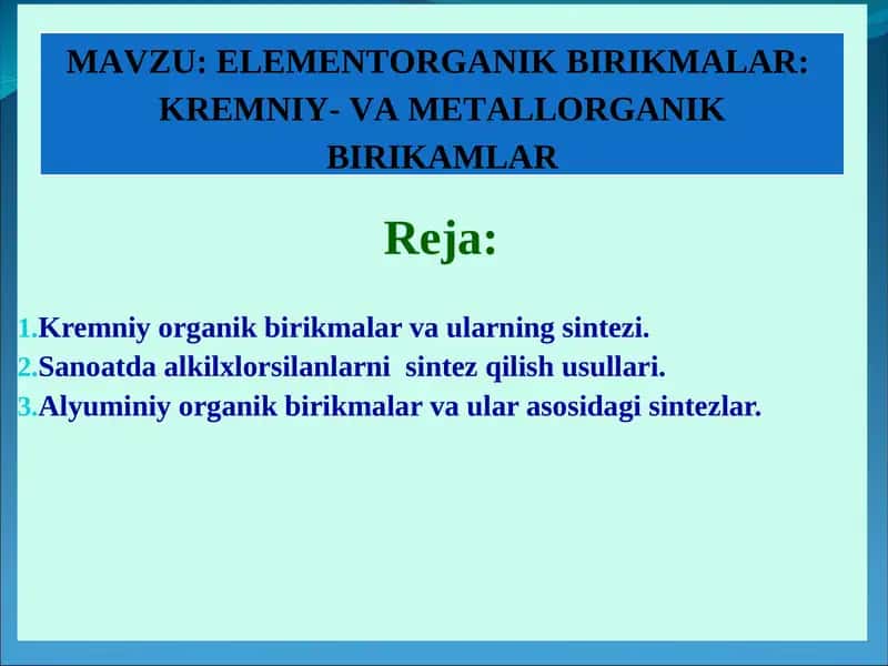 Kremniy organik birikmalar va ularning sintezi