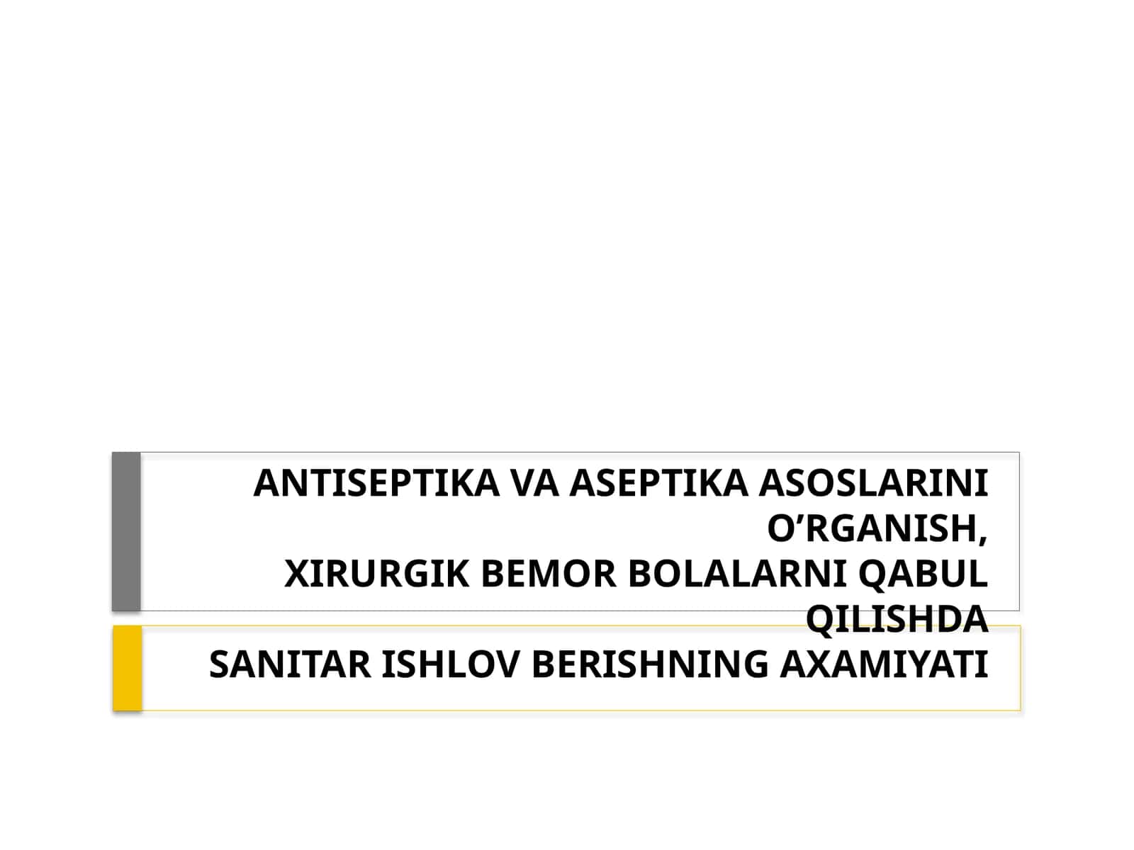 Antiseptika va Aseptika Asoslarini O`rganish