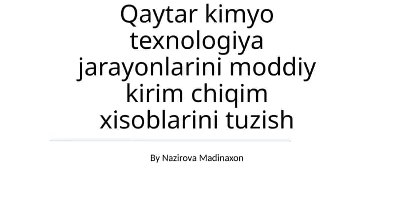 Kimyoviy Texnologiya Jarayonlarida Materiallar Balansi