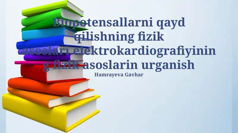 Biopotensiallarni qayd etishning fizik asoslari