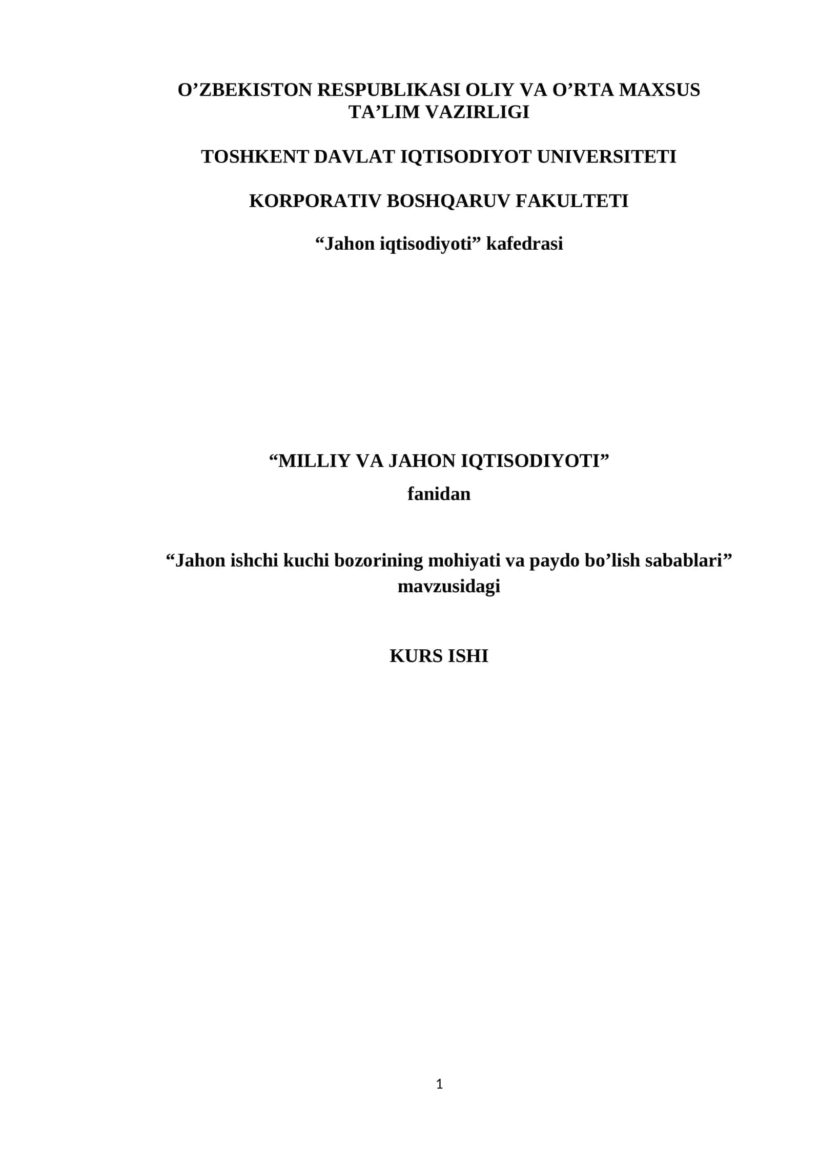 "Jahon ishchi kuchi bozorining mohiyati va paydo bo’lish sabablari"