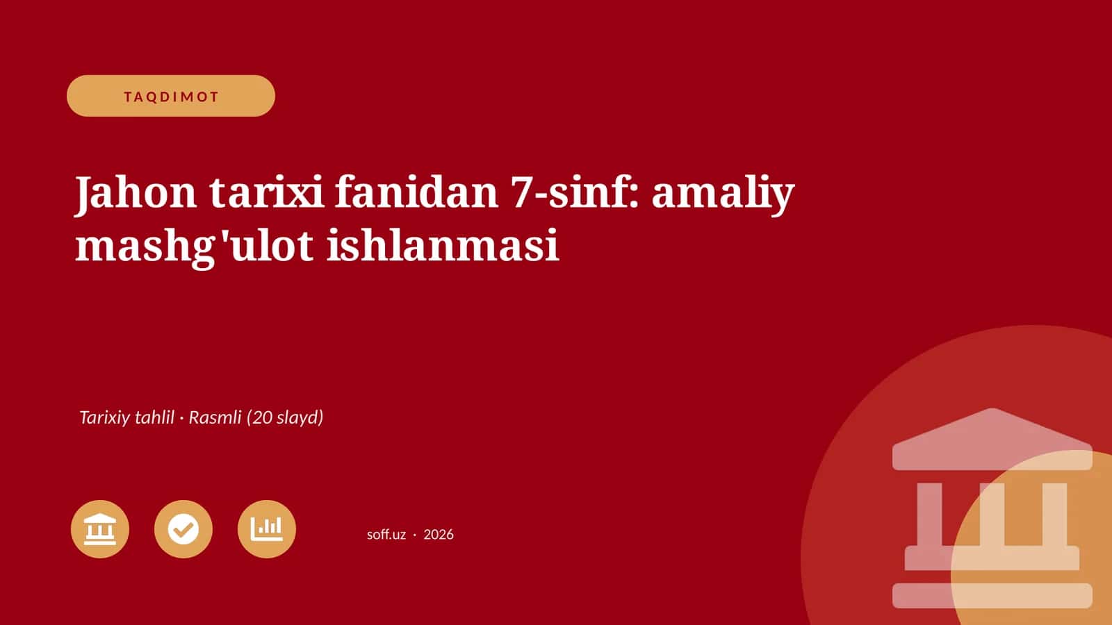 Jahon tarixi fanidan 7-sinf: amaliy mashg'ulot ishlanmasi