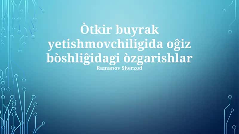 O'tkir buyrak yetishmovchiligida oĝiz bòshliĝidagi òzgarishlar