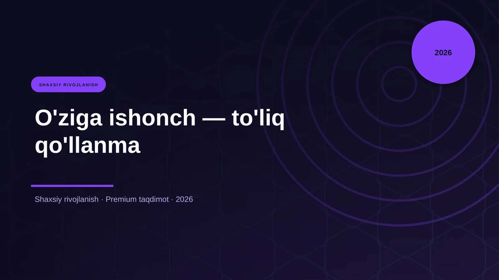 O'ziga ishonch — to'liq qo'llanma