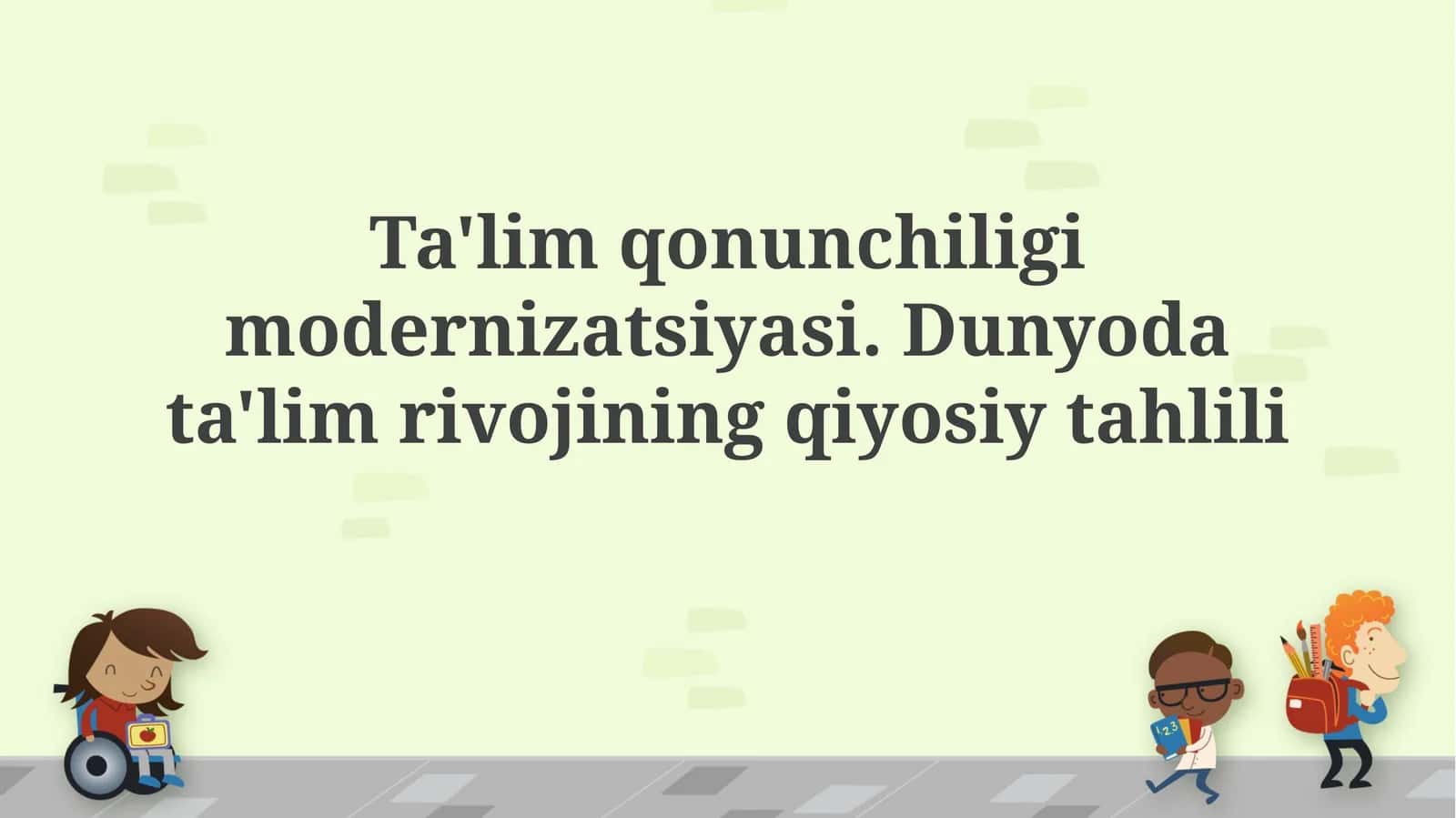 Ta'lim Qonunchiligi Modernizatsiyasi