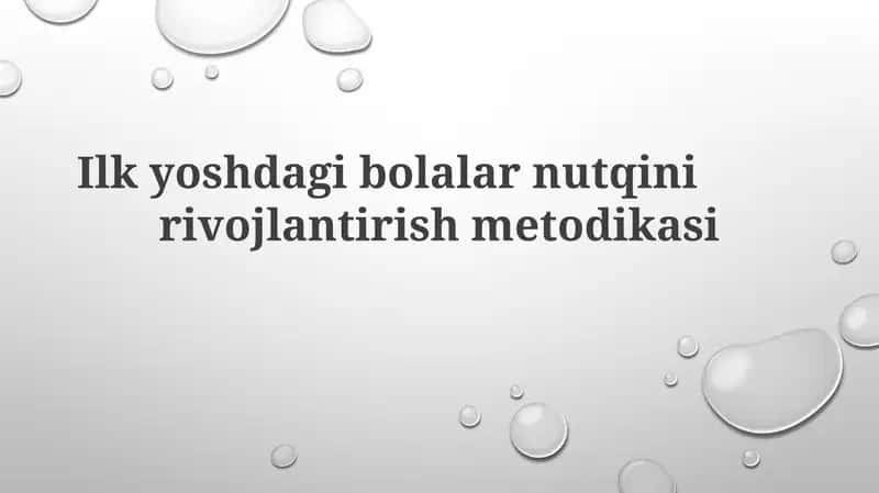 Ilk yoshdagi bolalar nutqini rivojlantirish metodikasi