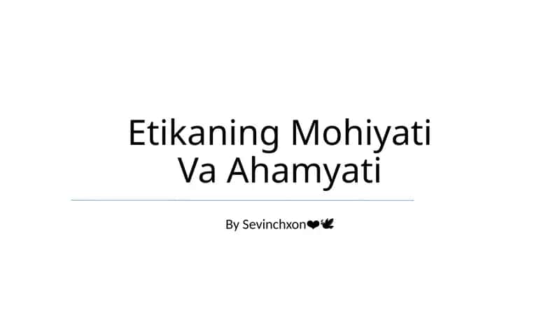 Etikaning Mohiyati Va Ahamyati