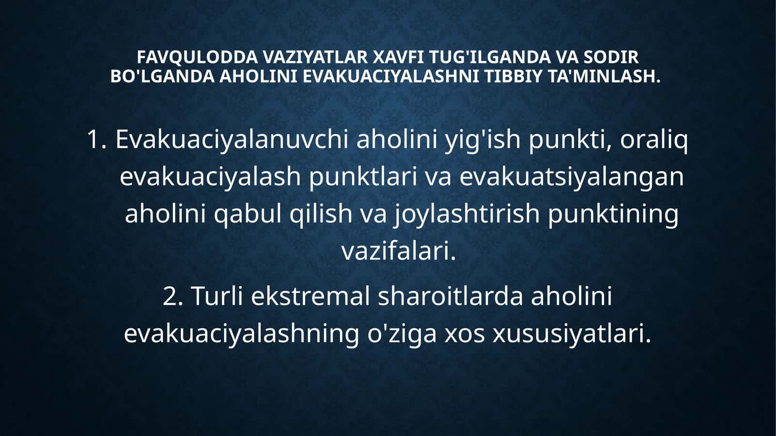 Favqulodda vaziyatlar xavfi tug'ilganda va sodir bo'lganda aholini evakuaciyalashni tibbiy ta'minlash