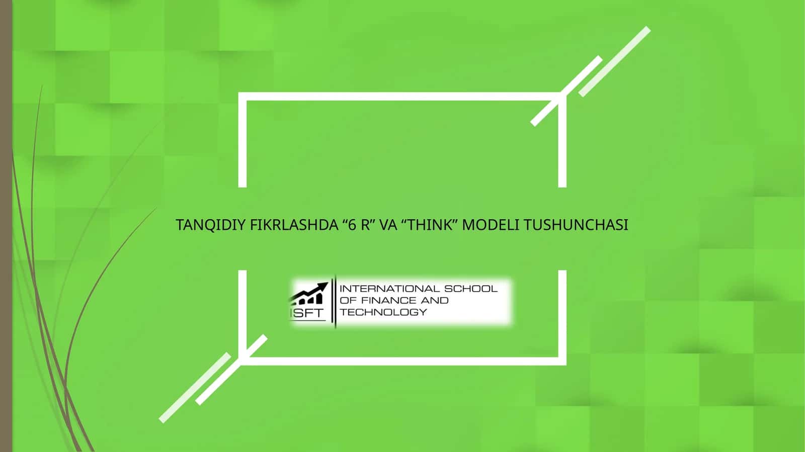 TANQIDIY FIKRLASHDA “6 R” VA “THINK” MODELI TUSHUNCHASI