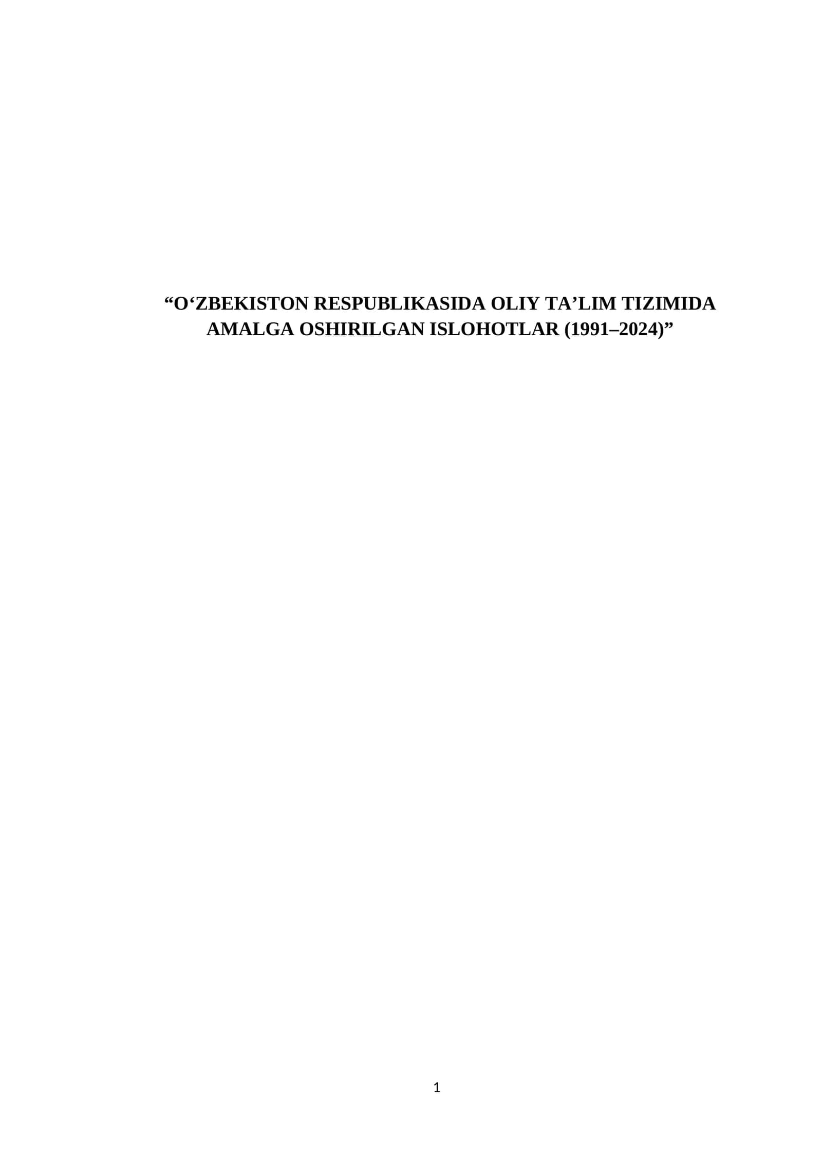 O‘ZBEKISTON RESPUBLIKASIDA OLIY TA’LIM TIZIMIDA AMALGA OSHIRILGAN ISLOHOTLAR (1991–2024)