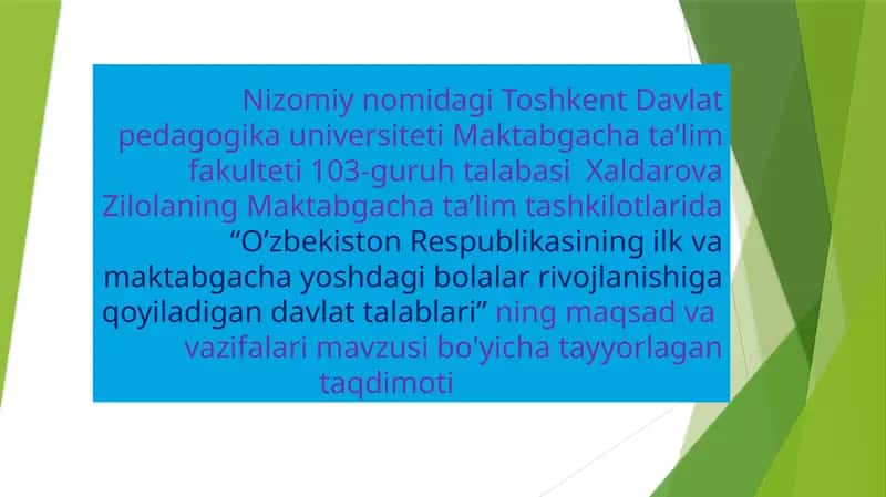O‘zbekiston Respublikasining ilk va maktabgacha yoshdagi bolalar rivojlanishiga qo‘yiladigan davlat talablari