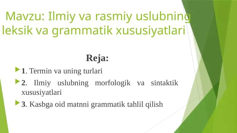 Ilmiy va rasmiy uslubning leksik-grammatik xususiyatlar