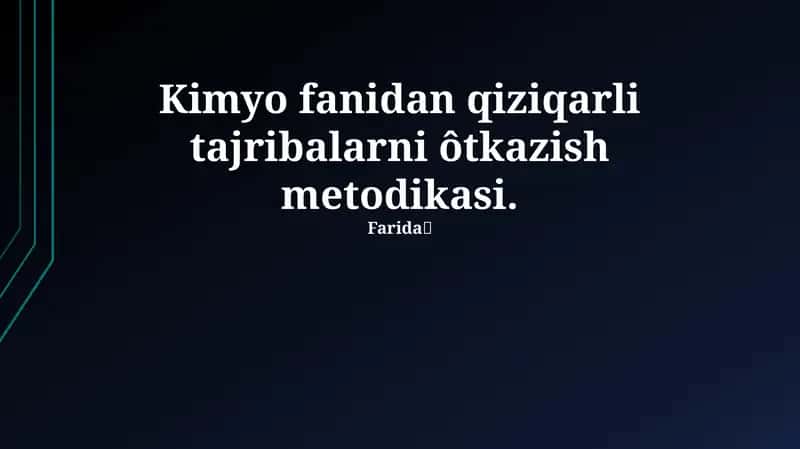 Kimyo fanidan qiziqarli tajribalarni ôtkazish metodikasi