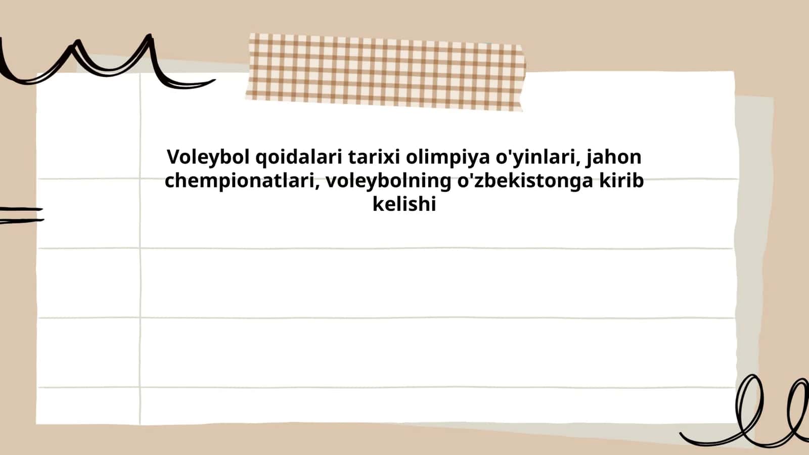 Voleybol qoidalari tarixi olimpiya o'yinlari, jahon chempionatlari, voleybolning o'zbekistonga kirishi