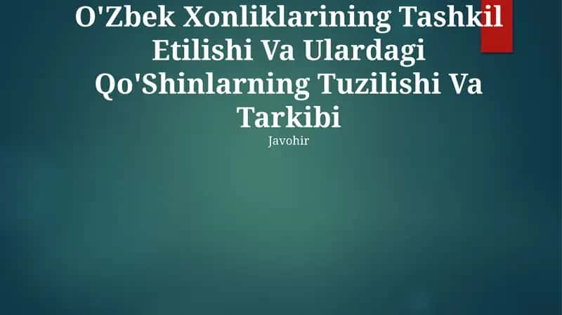 O'Zbek Xonliklarining Tashkil Etilishi Va Ulardagi Qo'Shinlarning Tuzilishi Va Tarkibi