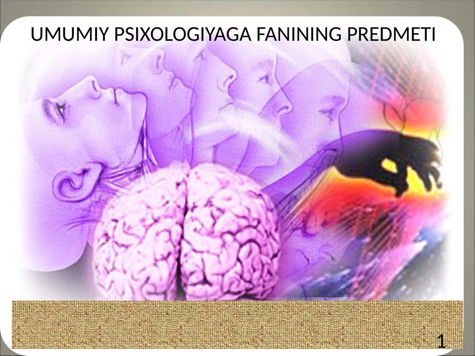 UMUMIY PSIXOLOGIYAGA FANINING PREDMETI