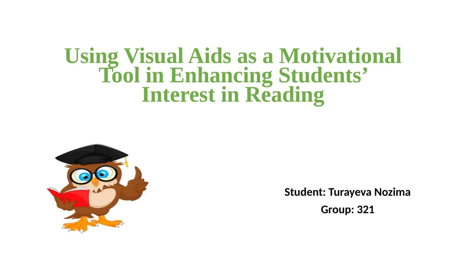 Using Visual Aids as a Motivational Tool in Enhancing Students’ Interest in Reading