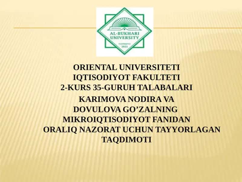 ORIENTAL UNIVERSITETI IQTISODIYOT FAKULTETI 2-KURS 35-GURUH TALABALARI