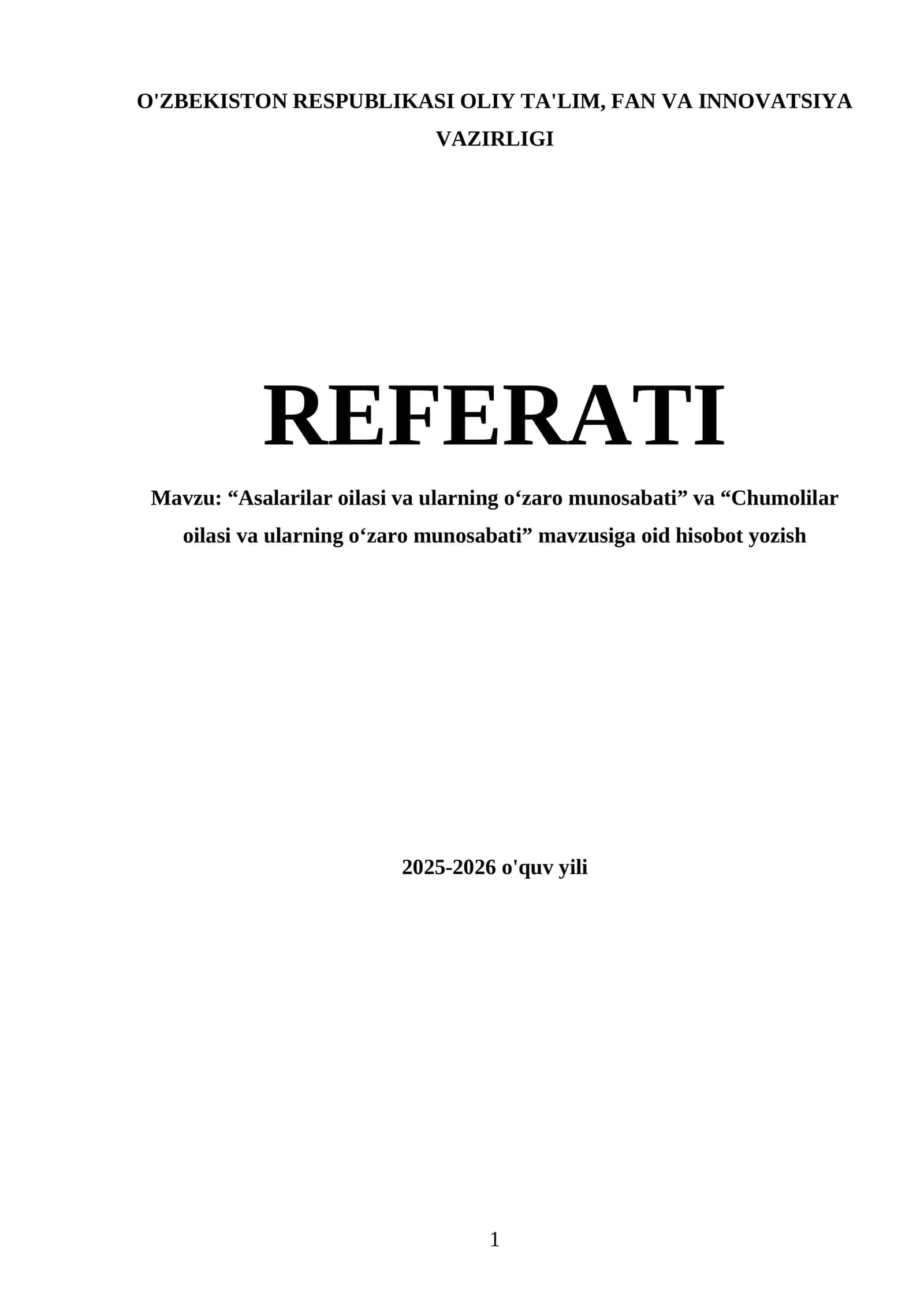 Referat "Asalarilar oilasi va ularning o‘zaro munosabati" va "Chumolilar oilasi va ularning o‘zaro munosabati" mavzusiga oid hisobot yozish