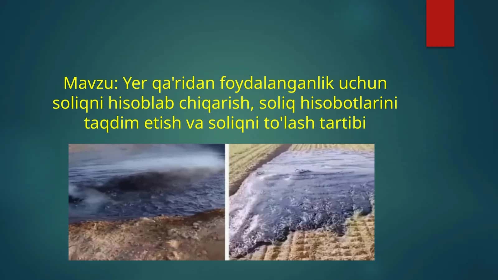 Yer qa'ridan foydalanganlik uchun soliqni hisoblab chiqarish, soliq hisobotlarini taqdim etish va soliqni to'lash tartibi