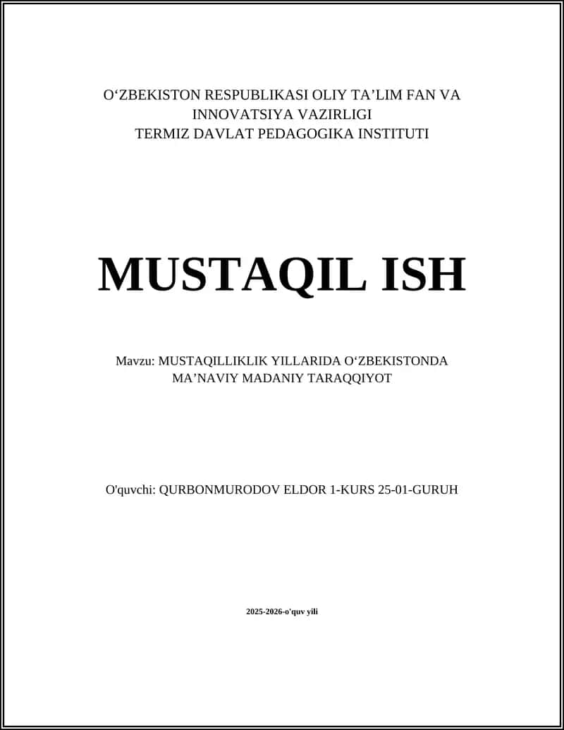 MUSTAQILLIKLIK YILLARIDA OʻZBEKISTONDA MAʼNAVIY MADANIY TARAQQIYOT