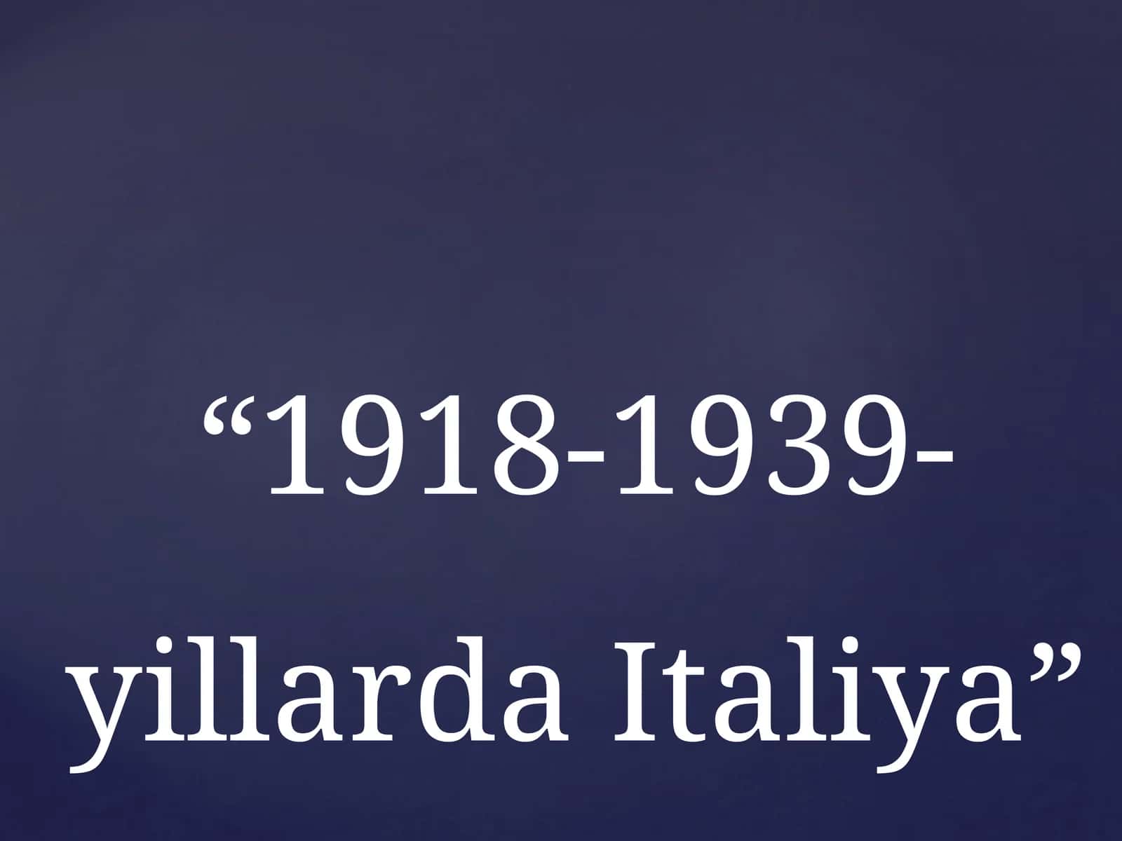 1918-1939-yillarda Italiya