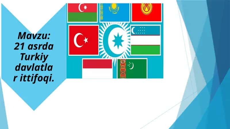 21-asrda Turkiy davlatlar ittifoqi