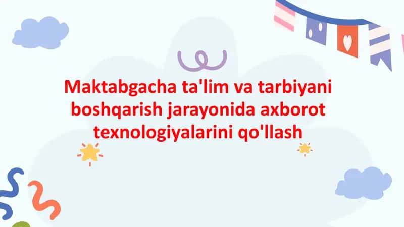 Maktabgacha ta'limda innovatsion texnologiyalar