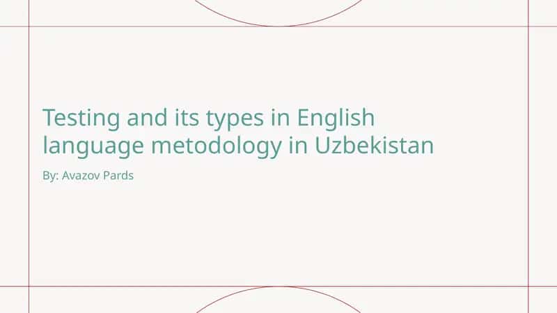 Language Testing and Its Types in English Language Methodology in Uzbekistan