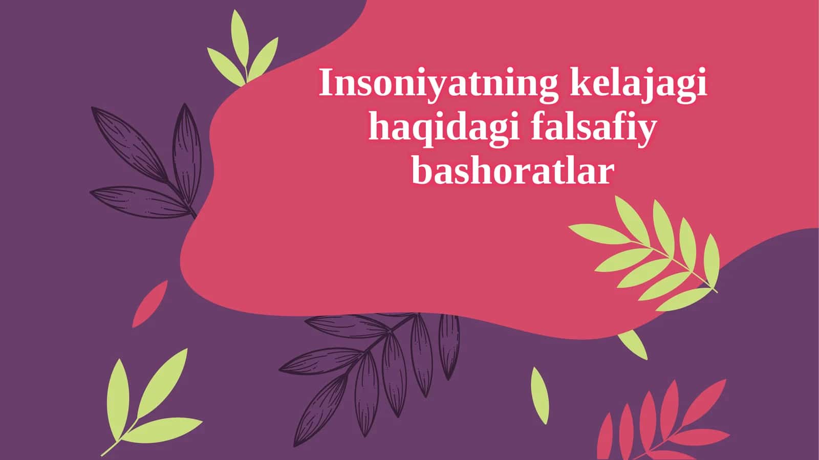Insoniyatning kelajagi haqidagi falsafiy bashoratlar