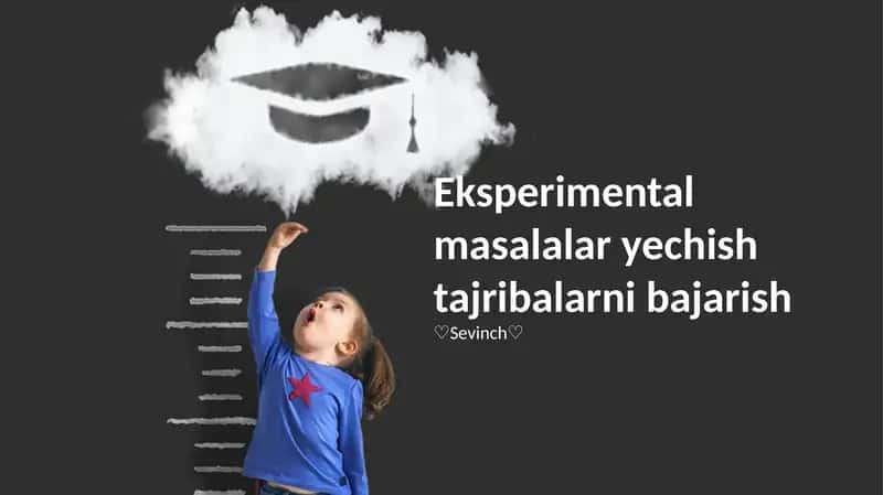 Eksperimental masalalar yechish tajribalarni bajarish