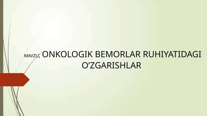 ONKOLOGIK BEMORLAR RUHIYATIDAGI O’ZGARISHLAR