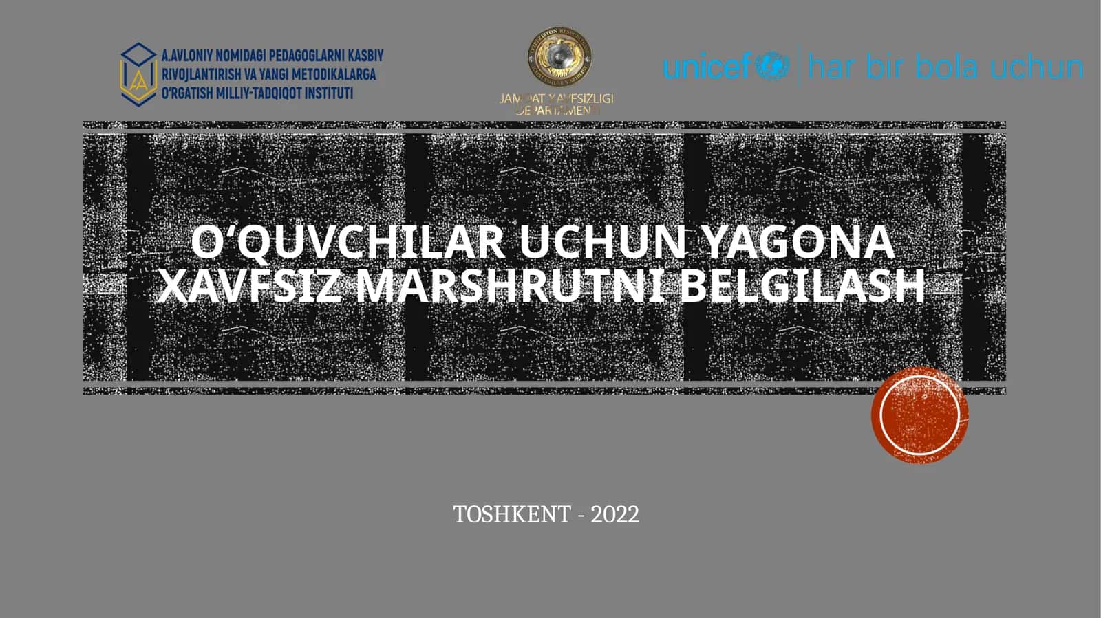 O‘quvchilar uchun yagona xavfsiz marshrutni belgilash