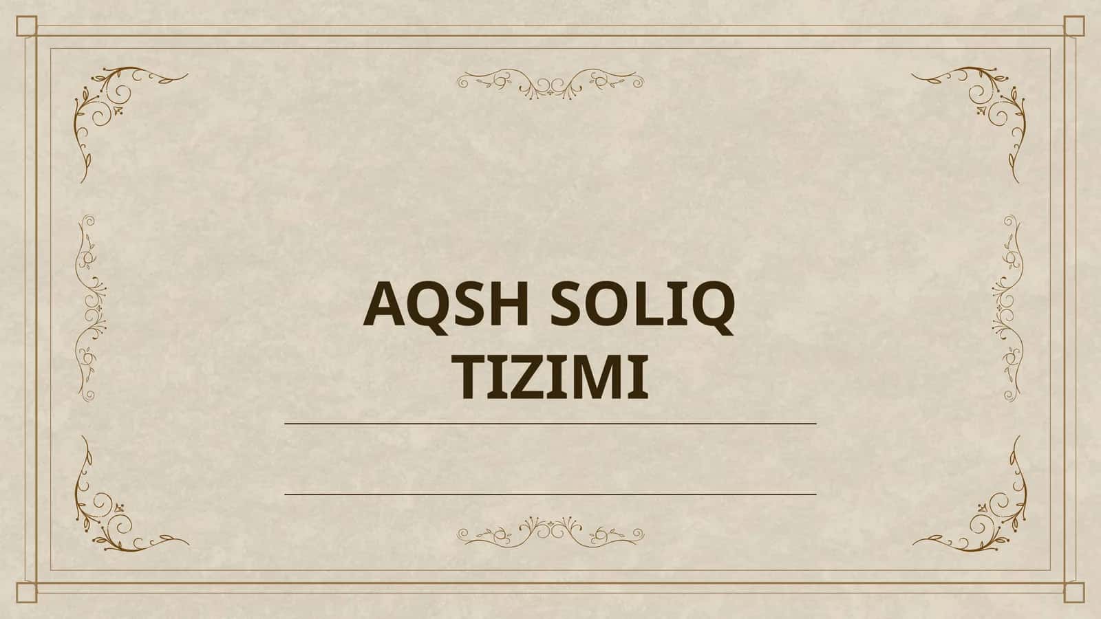AQSH SOLIQ TIZIMI
