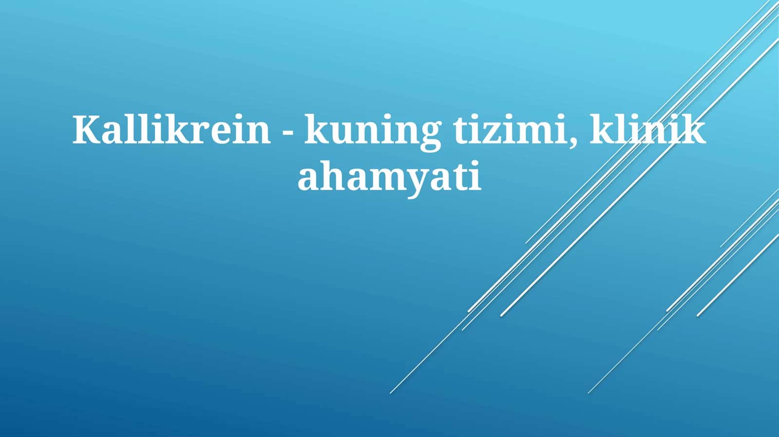 Kallikrein-kuningtizimi,klinikahamyati
