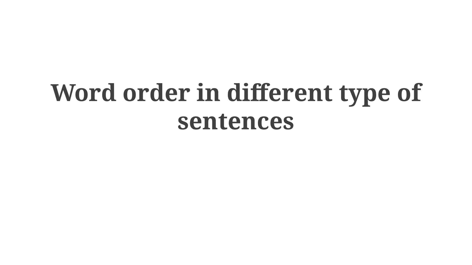 Word order in different type of sentences