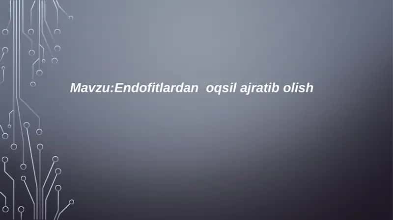 Endofitlardan oqsil ajratib olish