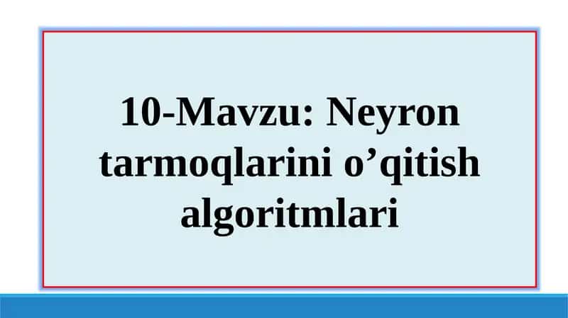 Neyron tarmoqlarini o’qitish algoritmlari