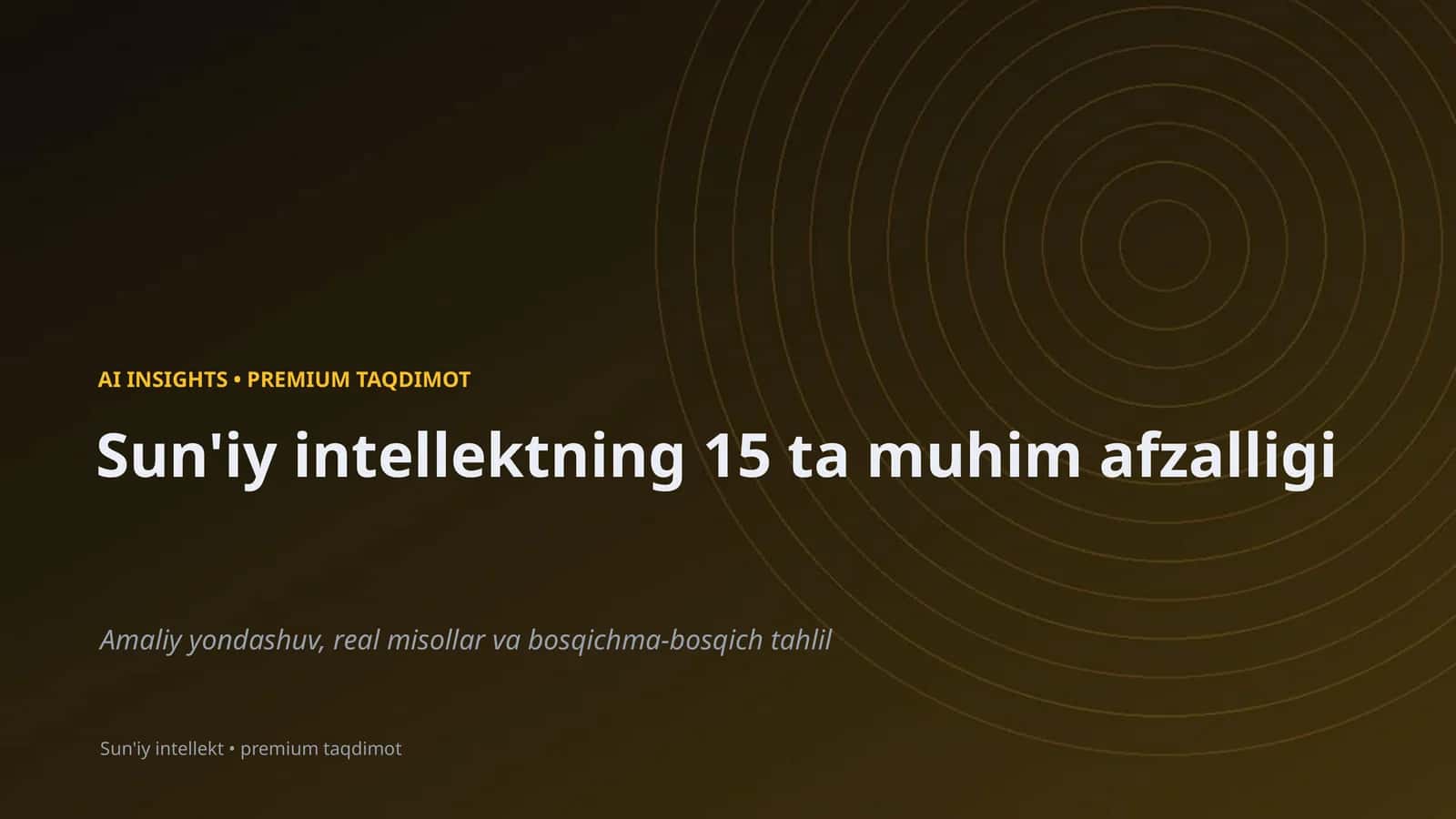 Sun'iy intellektning 15 ta muhim afzalligi