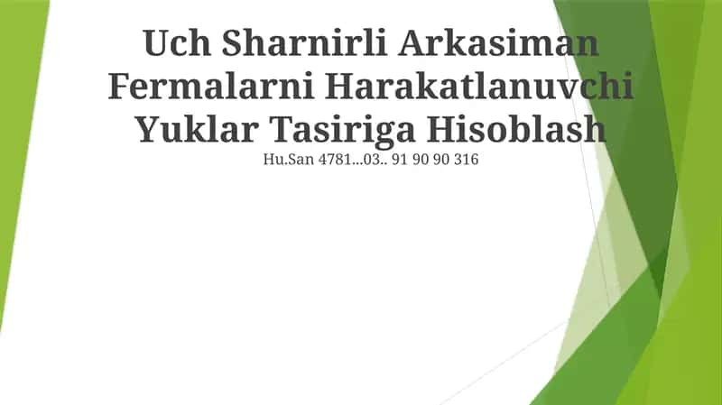 Uch Sharnirli Arkasiman Fermalarni Harakatlanuvchi Yuklar Tasiriga Hisoblash