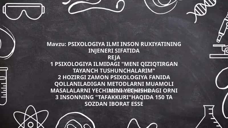 PSIXOLOGIYA ILMI INSON RUXIYATINING INJENERI SIFATIDA