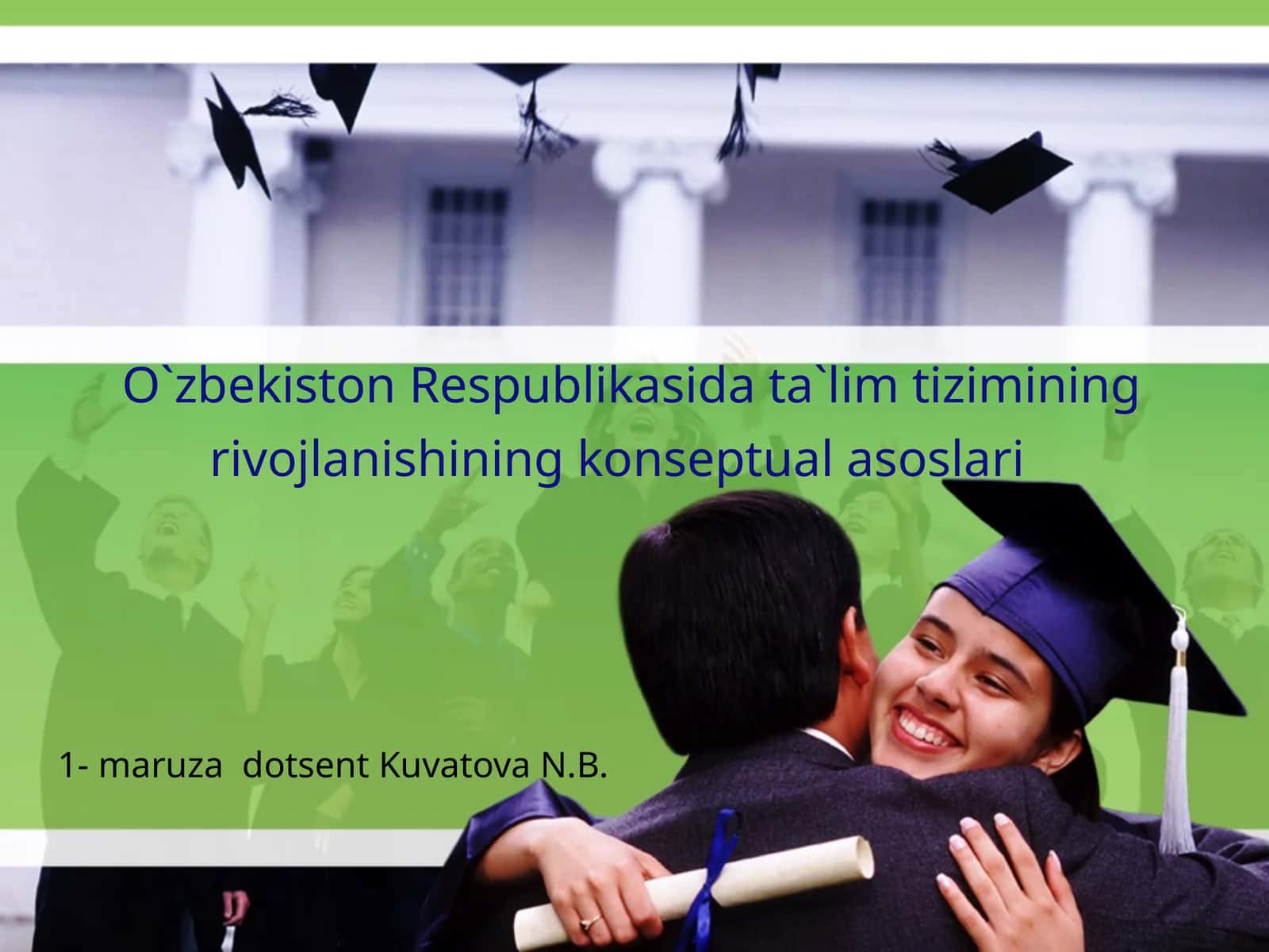 O`zbekiston Respublikasi`ta`limtiziminingrivojlanishiningkonseptualasoslari