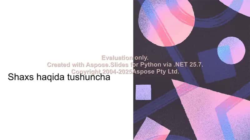 Shaxs haqida tushuncha