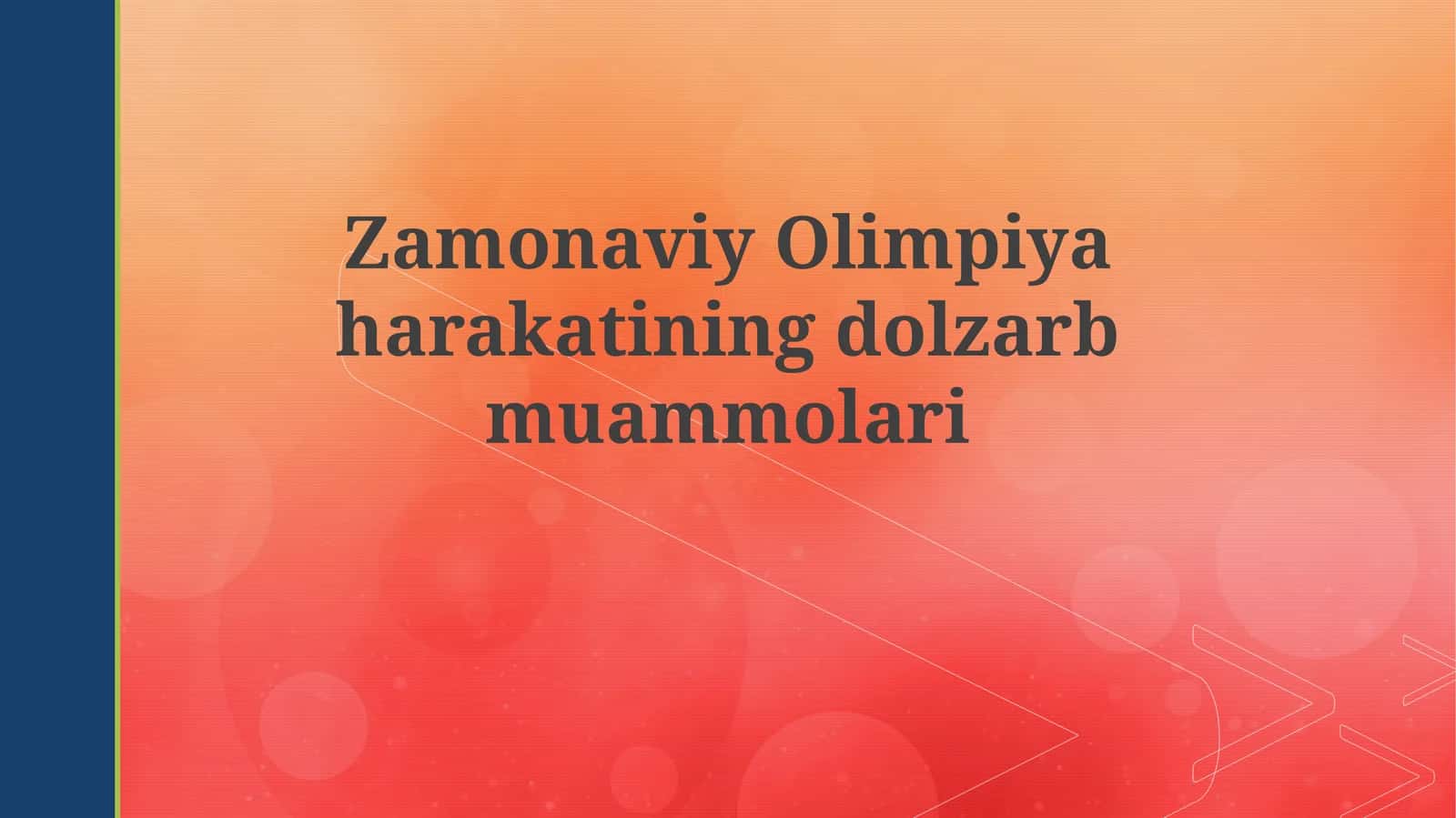 Zamonaviy Olimpiya harakatining dolzarb muammolari