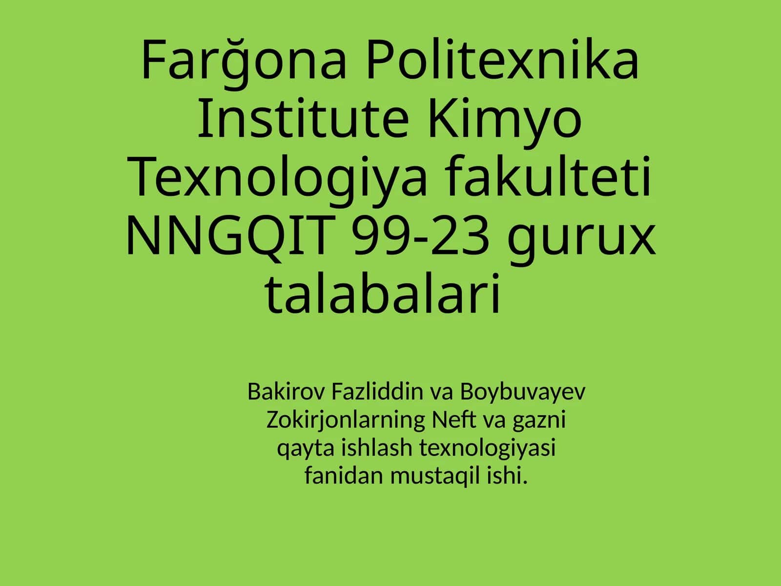 Neft va gazni qayta ishlash texnologiyasi