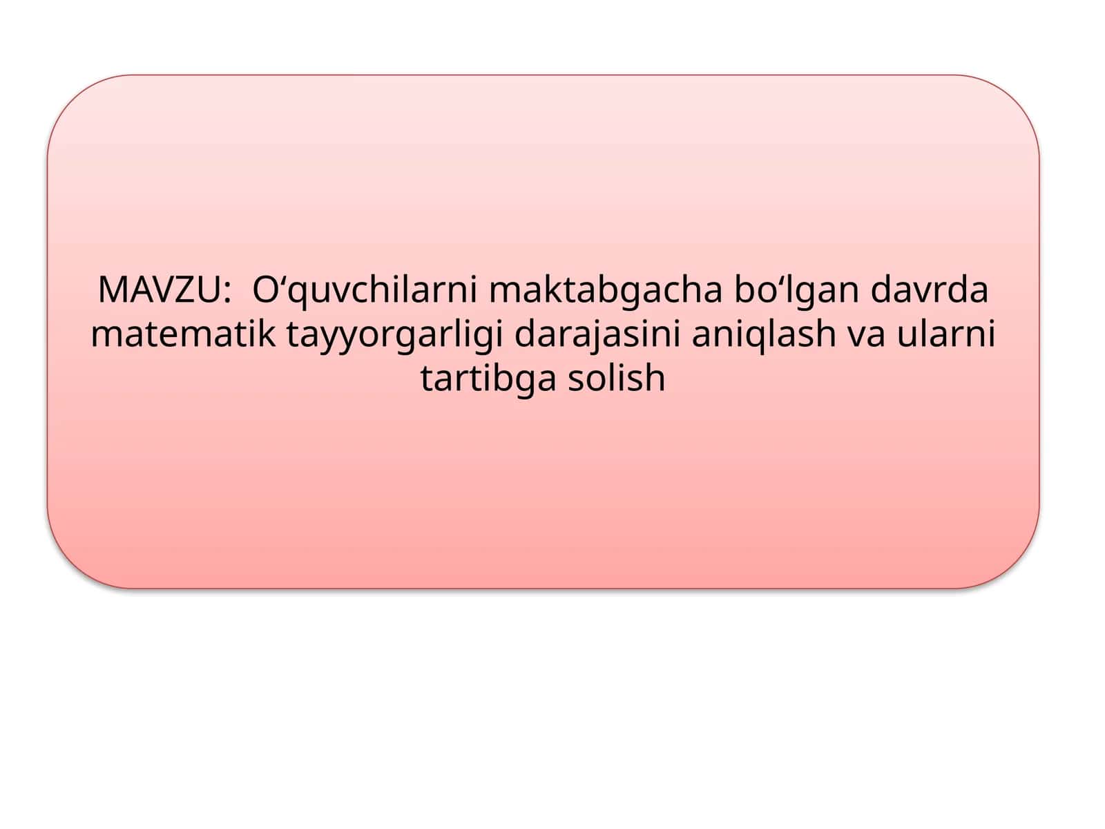 Matematika fanining o’rganishi