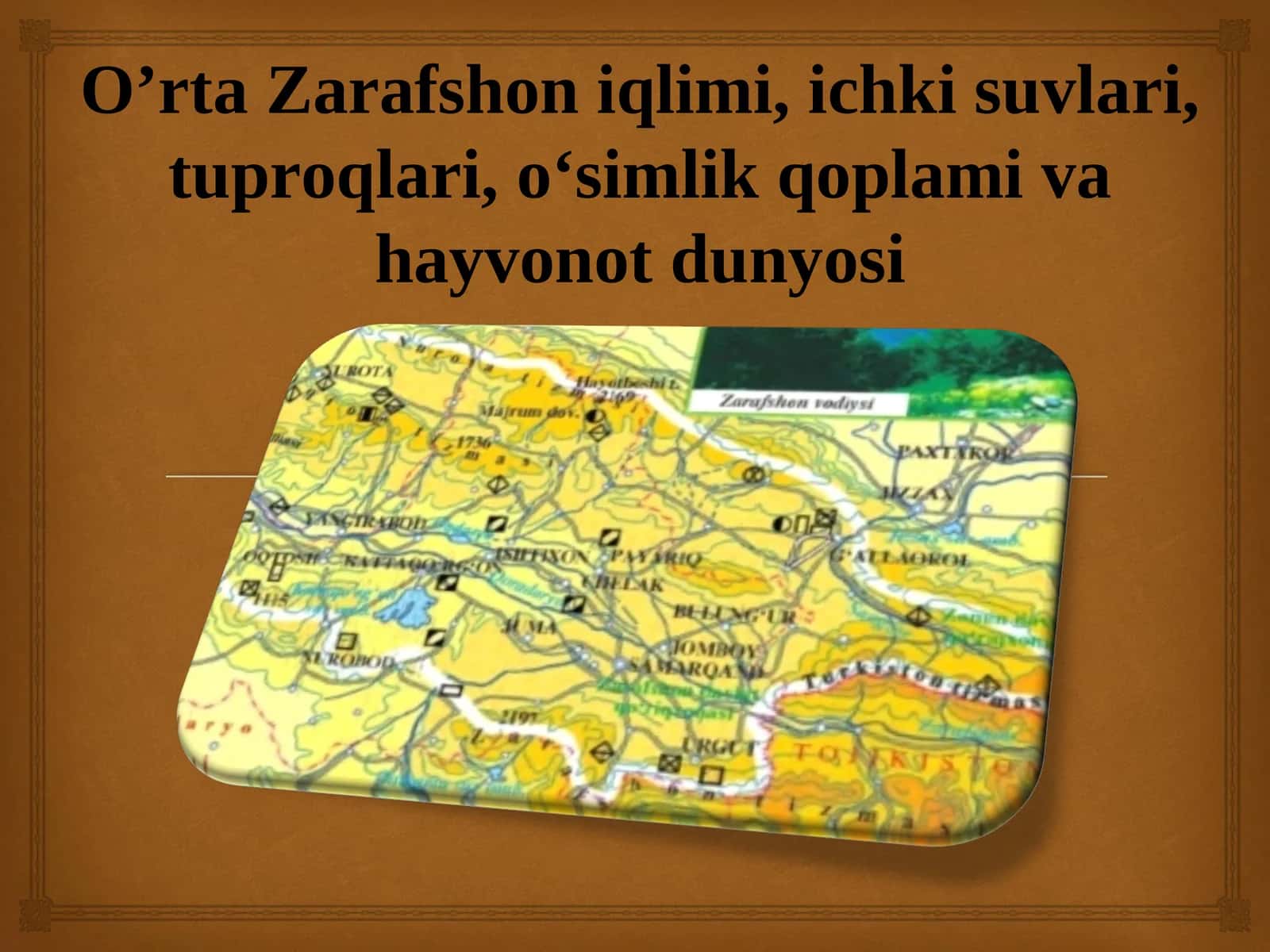 O’rta Zarafshon iqlimi, ichki suvlari, tuproqlari, o‘simlik qoplami va hayvonot dunyosi