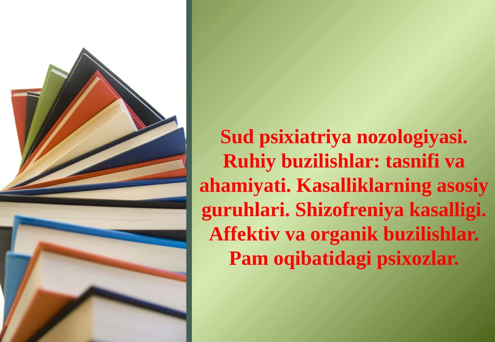 Sud psixiatriya nozologiyasi. Ruhiy buzilishlar tasnifi va ahamiyati. Kasalliklarning