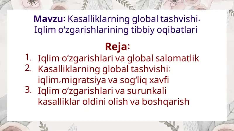 Kasalliklarning global tashvishi. Iqlim oʻzgarishlarining tibbiy oqibatlari