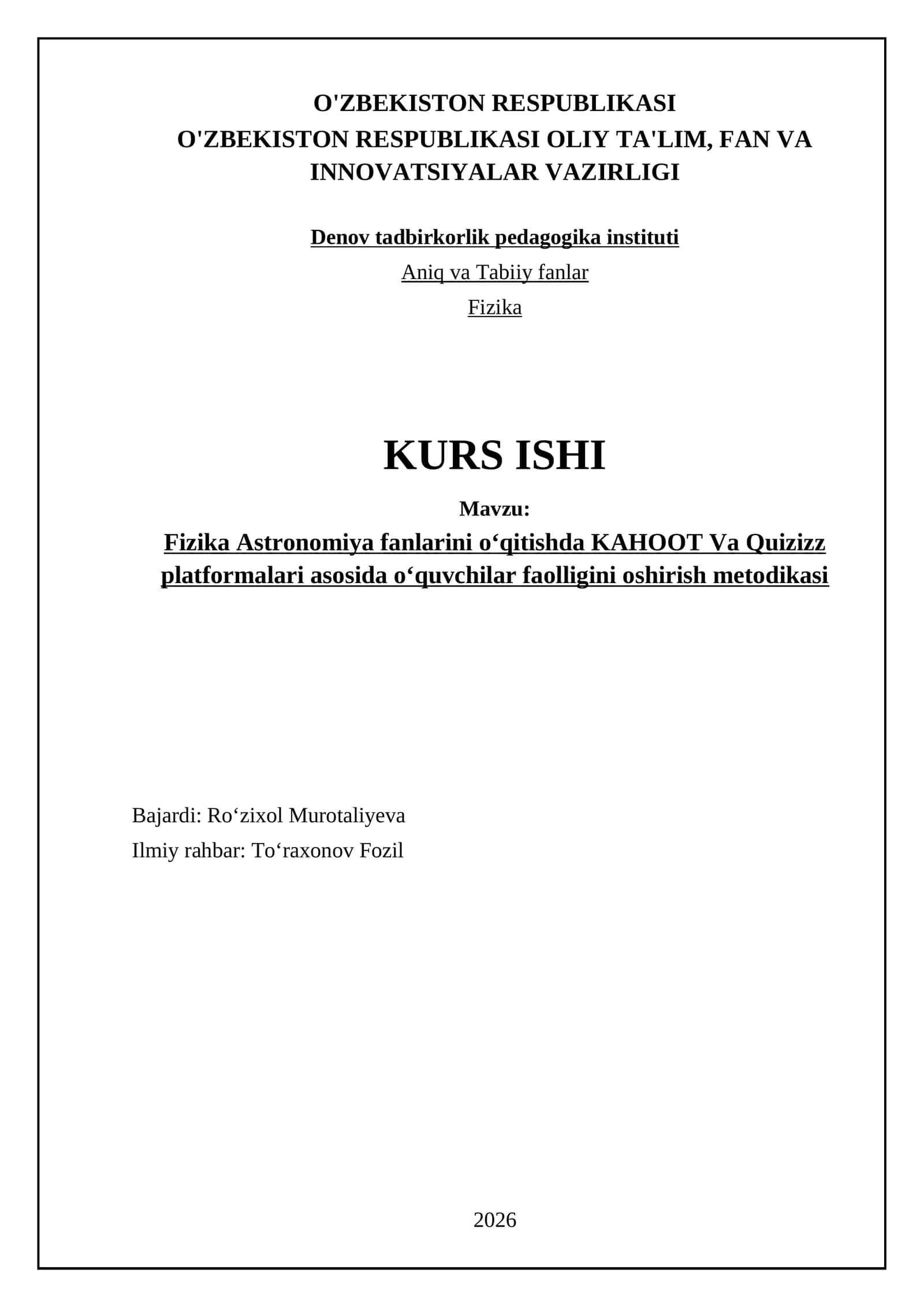 Fizika Astronomiya fanlarini oʻqitishda KAHOOT Va Quizizz platformalari asosida oʻquvchilar faolligini oshirish metodikasi